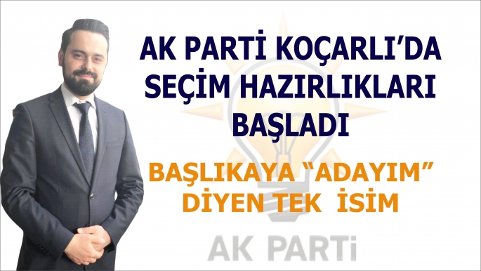 AK Parti Koçarlı’da seçim hazırlıkları başladı